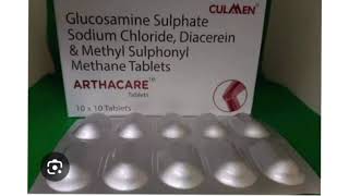 ARTHACARE Tablets Glucosamine Sulphate Sodium Chloride Diacerein amp Methyl Sulphonyl Methane Tablets [upl. by Lilahk]