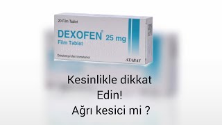 Dexofen nedir ne işe yarar  Dexofen tablet ne işe yarar  Dexofen 25 mg tablet Ağrı kesici mi [upl. by Winn]