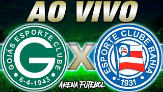 GOIÁS x BAHIA AO VIVO Campeonato Brasileiro  Narração [upl. by Ferna]