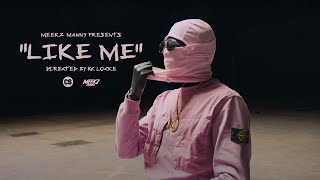 MEEKZ  LIKE ME 👥 OFFICIAL MOVIE amp AUDIO 🗣 MeekzManny [upl. by Naujid]