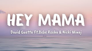 David Guetta  Hey Mama feat Nicki Minaj Bebe Rexha amp Afrojack Lyrics [upl. by Dorrehs]