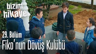 Fikonun dövüş kulübü  Bizim Hikaye 29 Bölüm [upl. by Gabriel]