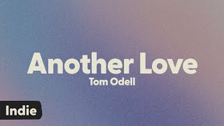 Tom Odell  Another Love lyrics [upl. by Sunday]