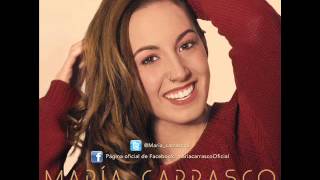 María Carrasco  No Te Vayas De Mí [upl. by Ainitsirc]