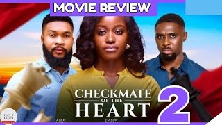 CHECKMATE OF THE HEART  2 Trending Nollywood Nigerian Movie Review Chisom Agoawuike 2024 [upl. by Ilyssa115]