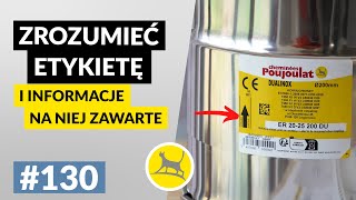 ZROZUMIEĆ ETYKIETĘ  Jak Czytać Etykiety Kominów Stalowych Przewodnik dla Instalatorów 130 [upl. by Nefen779]