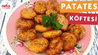 Patates Köftesi Tarifi  Köfte Tarifleri  Nefis Yemek Tarifleri [upl. by Limaa800]