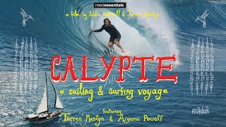 Torren Martyn  Calypte  a sailing and surfing voyage  needessentials [upl. by Lord]