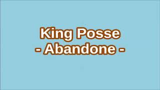 King posse abandone [upl. by Filbert450]