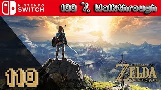 The Legend Of Zelda Breath Of The Wild  100 Walkthrough Part 110 100 Guide All Collectibles [upl. by Seaman]