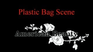 American Beauty Plastic Bag Scene [upl. by Yssep38]