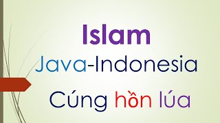 Putra Podam Islam Java cúng hồn lúa [upl. by Iron]