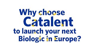 Why Choose Catalent To Launch Your Next Biologics in Europe [upl. by Alcot529]