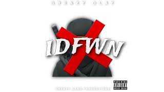 Greazy Olay  IDFWN ANTHEM [upl. by Nelleeus]