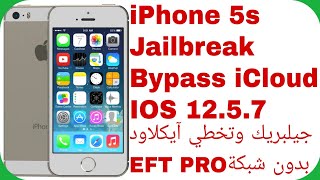 iPhone 5s 1257 MIED Jailbreak amp iCloud Bypass  No Signal  EFT  جيلبريك وتخطي آيكلاود آيفون 5S [upl. by Anerak]