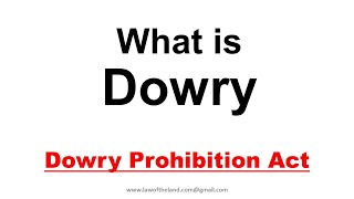 What is Dowry I Dowry Prohibition Act I Gifts are not dowry I False 498A IPC cases I Fake DV Act I [upl. by Orihakat]