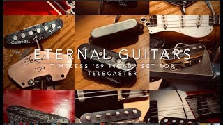 Eternal Guitars Timeless 59 Pickups for Tele [upl. by Na]