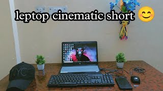 leptop cinematic short 😊💻 [upl. by Haman132]