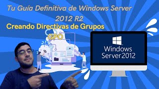 Cómo Configurar Directivas de Grupo en Windows Server 2012 🌐 Guía Completa [upl. by Mathian]