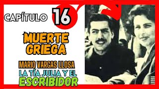 ► EP 16 LA TÍA JULIA y el ESCRIBIDOR MUERTE GRIEGA [upl. by Eusassilem]