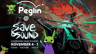 Peglin Musical Deep Dive  Save and Sound 2024 [upl. by Aninotna]