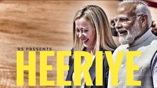 Heeriye A song by Narendra Modi  ft Giorgia Meloni  RS [upl. by Ibor]