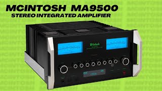 McIntosh MA9500 Stereo Integrated Amplifier  Quick Look India [upl. by Aubree]