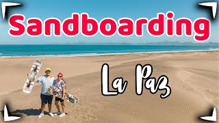 LA PAZ SandBoarding 🔴 Dunas del Mogote ► 300 MXN por 2 tablas ✅ Que hacer  La Paz Los Cabos Mexico [upl. by Stier199]