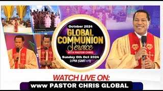 OCTOBER GLOBAL COMMUNION SERVICE WITH PASTOR CHRIS [upl. by Serrano]