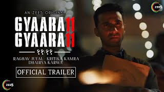 GYAARA GYAARA  OFFICIAL TRAILER  Raghav Juyal  Kritika Kamra  11 11 Web Series ZEE5 [upl. by Broderick208]