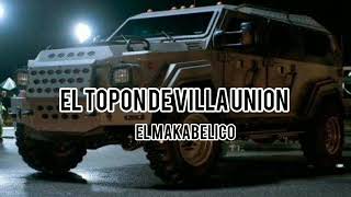 El Makabelico  El Topon De Villa Unión Audio Oficial 2023 [upl. by Vernon]