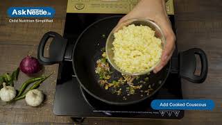 Couscous Upma Recipes  Healthy Food Recipes For Kids  Ask Nestlé [upl. by Yaner933]