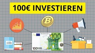 Wie investiert man 100€ Die 5 besten Wege [upl. by Sirob]