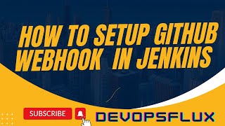 How to setup Github Webhook In Jenkins DevopsFlux [upl. by Johnsson]