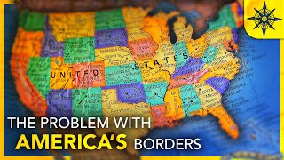 The Problem With the USAs Borders [upl. by Orly986]