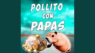 Pollito Con Papas [upl. by Nitsug]