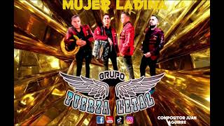 Mujer ladina grupo fuerza letal [upl. by Anett]