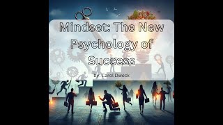 Deep Dive into Carol Dwecks quotMindset The New Psychology of Successquot [upl. by Derdle491]