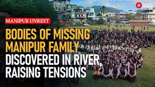 Bodies of Missing Meitei Family Members Found in Jiri River Amidst Manipur Violence [upl. by Weyermann]