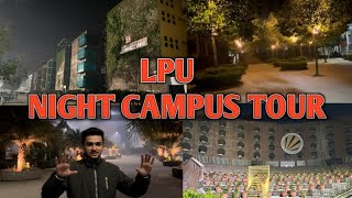 LPU Night Tour  LPU Campus  Lovely Professional University  Night View Of LPU [upl. by Hallock]