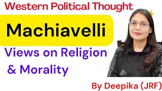 Machiavelli  Views on Religion and Morality [upl. by Dode]