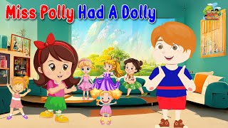 Miss Polly Had a Dolly  Fun Nursery Rhyme for Kids [upl. by Adamson257]