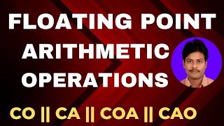 Floating Point Arithmetic Operations  Register Configuration  CO  CA  COA  CAO [upl. by Schaeffer848]