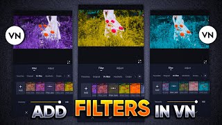 How To Add Filters In Vn App  Vn App Me Filters Kaise Add Kare  Vn App Colour Grading [upl. by Assilaj]