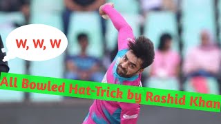 Rashid Khan HatTrick 🏏 All Bowled [upl. by Peale]