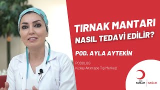 🦶 Tırnak Mantarı Nasıl Tedavi Edilir  Pod Ayla AYTEKİN [upl. by Godwin]