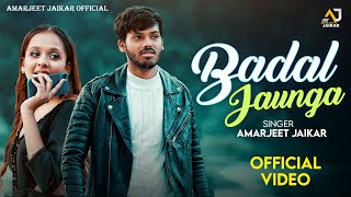 Official Video  Badal Jaunga  Amarjeet Jaikar  Ft Milky Shrivastava  New Sad Song [upl. by Nnawaj855]