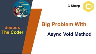 Big Problem With Async Void Method In C [upl. by Eyot29]