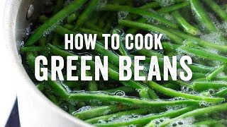 How to Cook Green Beans Like a Pro [upl. by Trevethick139]