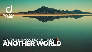 CJ Stone amp Rocco feat Mirella – Another World [upl. by Grekin]